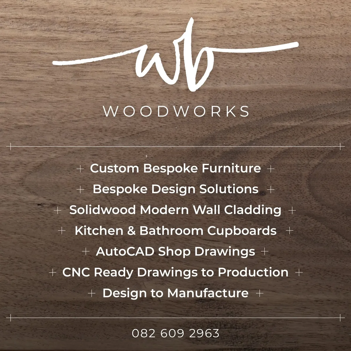 WB Pro Woodworks services board listing custom bespoke furniture, solid wood wall cladding, kitchen and bathroom cupboards, AutoCAD shop drawings and CNC-ready drawings, with the phone number 082 609 2963
